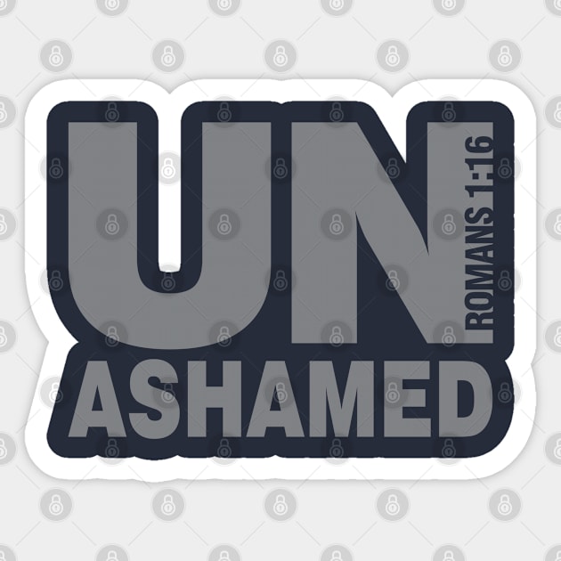 Un-Ashamed | Romans 1:16 Sticker by ChristianLifeApparel